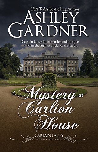 Stock image for A Mystery at Carlton House (Captain Lacey Regency Mysteries) for sale by BooksRun