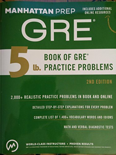 Beispielbild fr 5 lb. Book of GRE Practice Problems (Manhattan Prep 5 lb Series) zum Verkauf von SecondSale