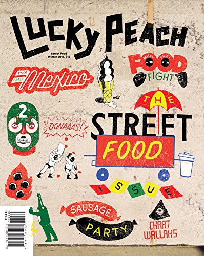 Stock image for LUCKY PEACH Issue 10 The Street Food Issue for sale by marvin granlund