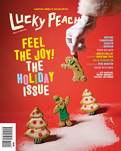 9781941235034: Lucky Peach Issue 13: Feel the Joy, the Holiday Issue
