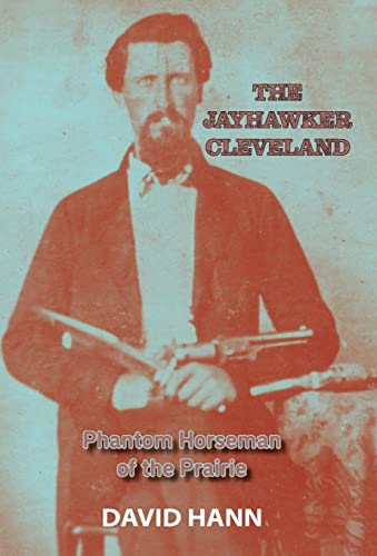 Immagine stock per The Jayhawker Cleveland: Phantom Horseman of the Prairie