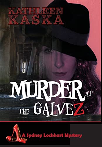9781941237830: Murder at the Galvez (3) (The Sydney Lockhart Mystery)