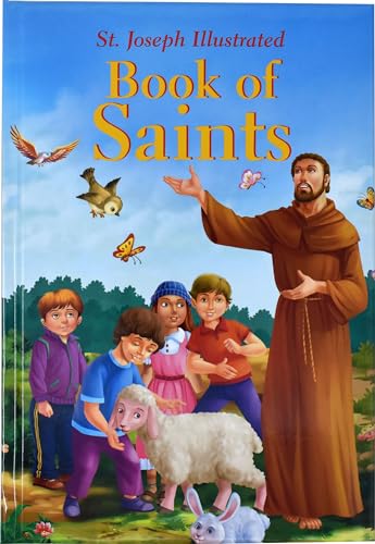 Beispielbild fr St. Joseph Illustrated Book of Saints : Classic Lives of the Saints for Children zum Verkauf von Better World Books