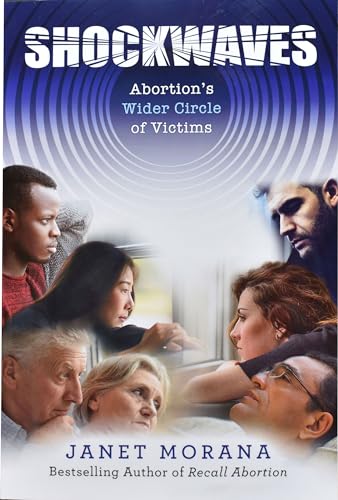 Imagen de archivo de Shockwaves : Abortion's Wider Circle of Victims a la venta por Better World Books