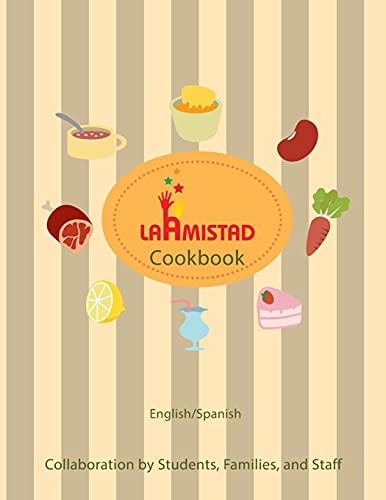 9781941247020: LaAmistad Cookbook