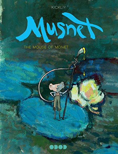 Beispielbild fr Musnet : The Mouse of Monet zum Verkauf von Better World Books