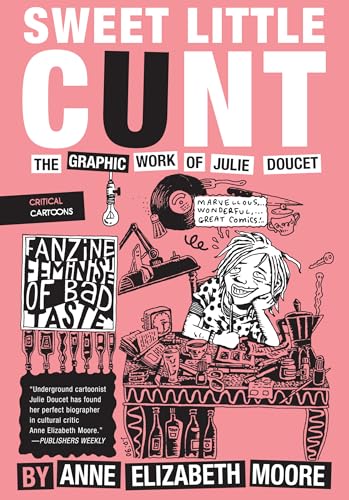 9781941250280: Sweet Little Cunt: The Graphic Work of Julie Doucet (Critical Cartoons)