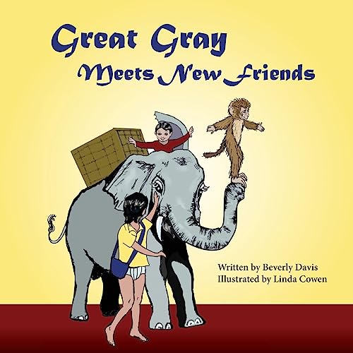 Stock image for Great Gray Meets New Friends for sale by Half Price Books Inc.