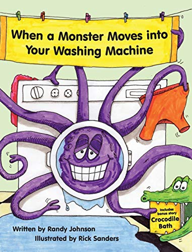 Stock image for When a Monster Moves into Your Washing Machine for sale by ThriftBooks-Dallas