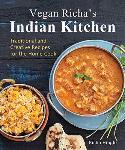 Imagen de archivo de Vegan Richa's Indian Kitchen: Traditional and Creative Recipes for the Home Cook a la venta por ZBK Books