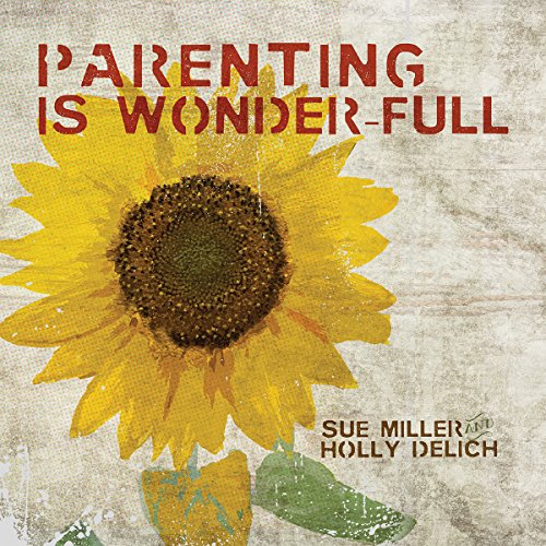 Stock image for Parenting Is Wonder-full for sale by SecondSale