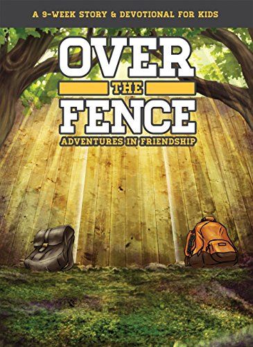 Stock image for Over the Fence: Adventures in Friendship (a 9-Week Story & Devotional for Kids) for sale by Gulf Coast Books