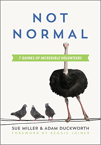 Beispielbild fr Not Normal: Seven Quirks of Incredible Volunteers zum Verkauf von Wonder Book