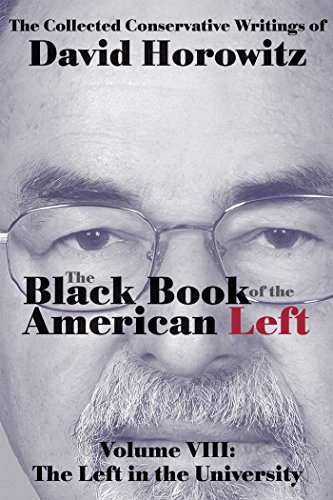 Stock image for The Black Book of the American Left Volume 8: The Left in the Universities for sale by Blue Vase Books