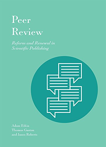 Beispielbild fr Peer Review: Reform and Renewal in Scientific Publishing zum Verkauf von Lucky's Textbooks
