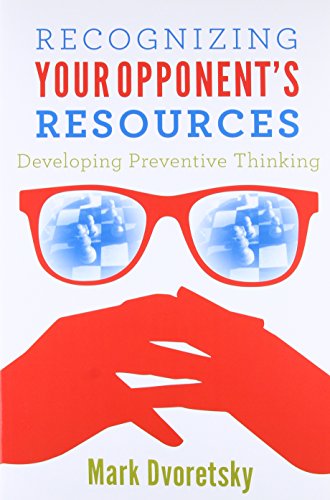 Beispielbild fr Recognizing Your Opponent's Resources : Developing Preventive Thinking zum Verkauf von Better World Books
