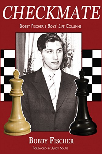 Beispielbild fr Checkmate: Bobby Fischer's Boys' Life Columns zum Verkauf von SecondSale