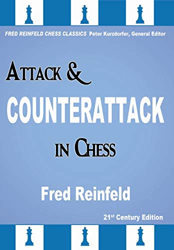 9781941270622: Attack & Counterattack in Chess (Fred Reinfeld Chess Classics)