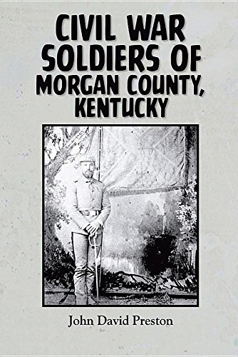 9781941272251: Civil War Soldiers of Morgan County, Kentucky