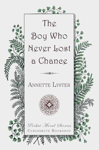 Beispielbild fr The Boy Who Never Lost a Chance (Pocket Moral Stories) zum Verkauf von Ergodebooks