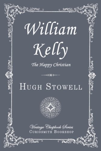 Stock image for William Kelly: The Happy Christian (Vintage Chapbook) for sale by Revaluation Books