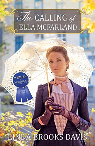 Beispielbild fr The Calling of Ella McFarland zum Verkauf von Better World Books