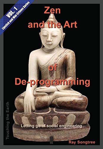 9781941293188: Zen and the Art of De-programming (Vol.1, Lipstick and War Crimes Series): Letting Go of Social Engineering