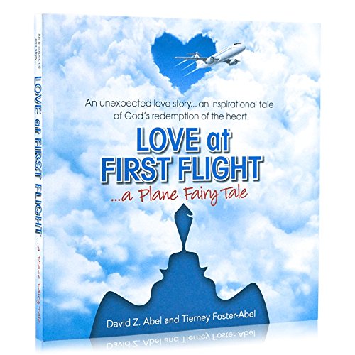 Stock image for Love at First Flight .a Plane Fairy Tale for sale by ThriftBooks-Dallas
