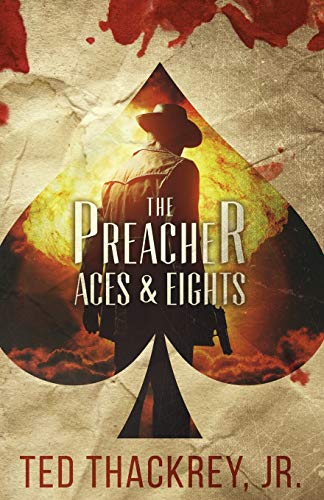 Beispielbild fr The Preacher: Aces and Eights: A Preacher Thriller zum Verkauf von ThriftBooks-Atlanta