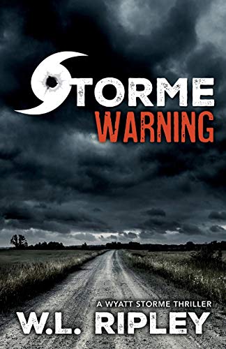 Beispielbild fr Storme Warning : A Wyatt Storme Thriller zum Verkauf von Better World Books: West