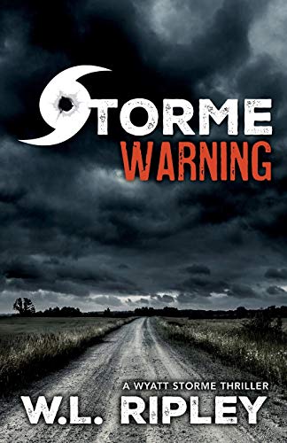 Imagen de archivo de Storme Warning : A Wyatt Storme Thriller a la venta por Better World Books: West