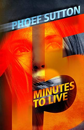 Imagen de archivo de Fifteen Minutes to Live a la venta por Chiron Media