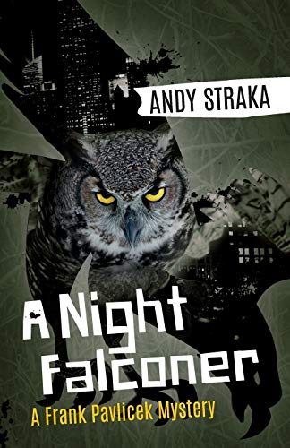 9781941298794: A Night Falconer: A Frank Pavlicek Mystery (Frank Pavlicek Mystery Series)