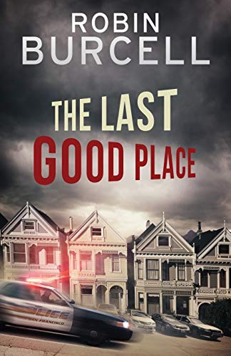 Beispielbild fr The Last Good Place (Krug & Kellog Thriller) zum Verkauf von Books From California