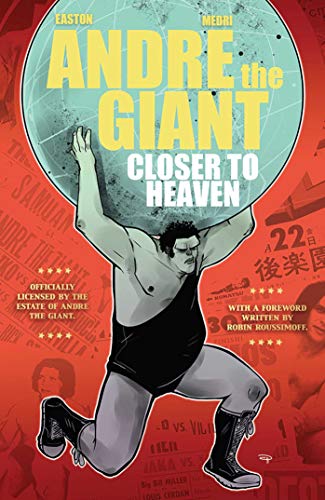 Beispielbild fr Andre The Giant: Closer To Heaven zum Verkauf von WeBuyBooks