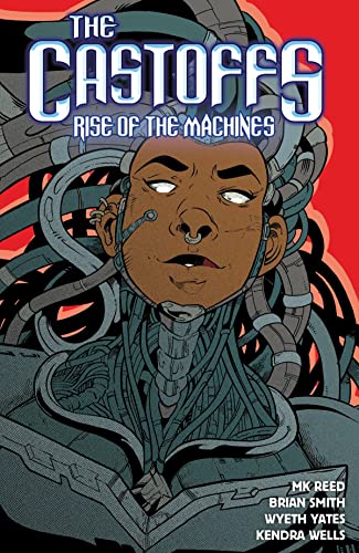 Imagen de archivo de The Castoffs Vol. 3 : Rise of the Machines a la venta por Better World Books