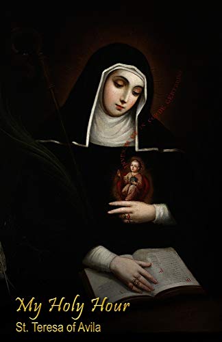 Stock image for My Holy Hour - St. Teresa of Avila: A Devotional Prayer Journal (Women Saints in the Church) for sale by Books Unplugged