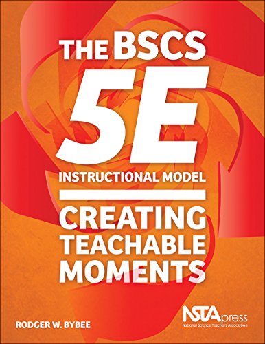 Beispielbild fr The BSCS 5E Instructional Model: Creating Teachable Moments zum Verkauf von BooksRun