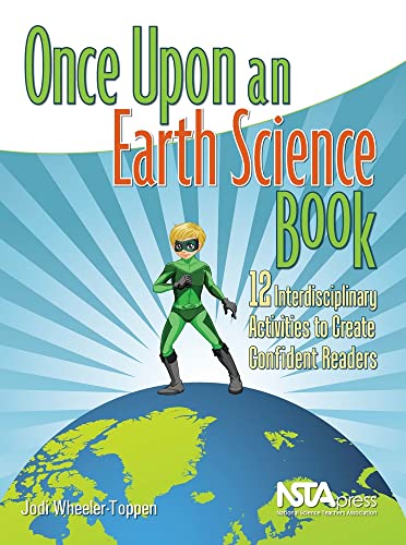 Imagen de archivo de Once Upon an Earth Science Book. 12 Interdisciplinary Activities to Create Confident Readers - PB275 a la venta por Save With Sam