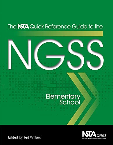 Imagen de archivo de The NSTA Quick-Reference Guide to the NGSS, Elementary School - PB354X1 (The NSTA Quick Reference Gu a la venta por Save With Sam