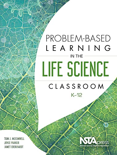 Beispielbild fr Problem-Based Learning in the Life Science Classroom, K 12 zum Verkauf von WorldofBooks