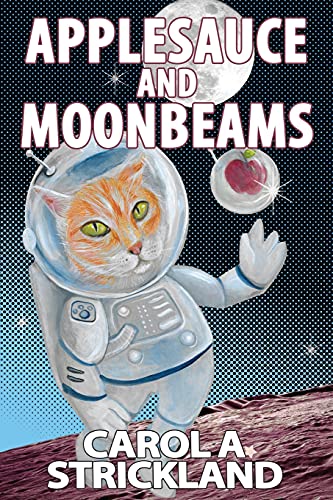 Stock image for Applesauce and Moonbeams for sale by Lucky's Textbooks