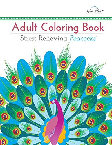 9781941325230: Adult Coloring Book: Stress Relieving Peacocks