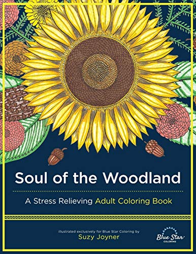 Stock image for Soul of the Woodland: A Stress Relieving Adult Coloring Book for sale by SecondSale