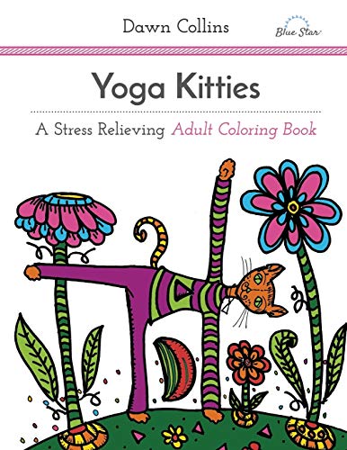 Imagen de archivo de Yoga Kitties : A Stress Relieving Adult Coloring Book a la venta por Better World Books