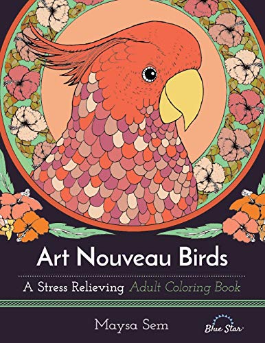 Stock image for Art Nouveau Birds : A Stress Relieving Adult Coloring Book for sale by Better World Books
