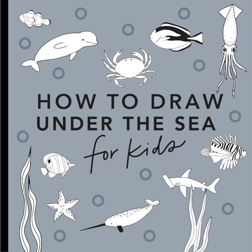 Beispielbild fr Under the Sea: How to Draw Books for Kids, with Dolphins, Mermaids, and Ocean Animals (How to Draw for Kids) (How To Draw For Kids Series) zum Verkauf von WorldofBooks