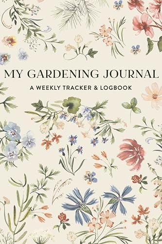 Imagen de archivo de My Gardening Journal: A Weekly Tracker and Logbook for Planning Your Garden a la venta por Ergodebooks