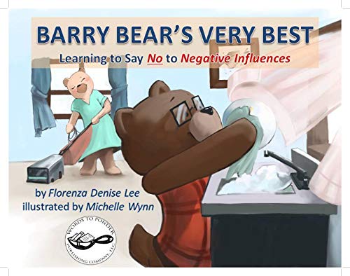 Stock image for Barry Bear's Very Best, Learning to Say No to Negative Influences for sale by Wonder Book