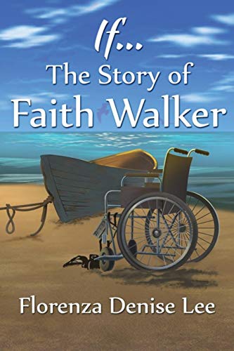 Stock image for If. The Story of Faith Walker for sale by GF Books, Inc.